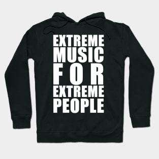 extreme music Hoodie